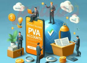 Benefits of Buying PVA Accounts